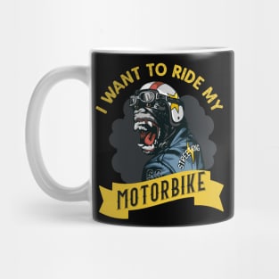 I want to ride my  Motorbike Mug